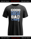 ON SALE: Women's Good People Break Bad Laws Tee