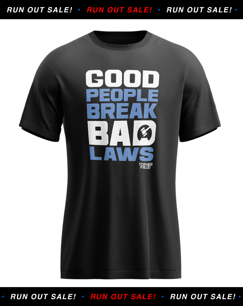 ON SALE: Women's Good People Break Bad Laws Tee